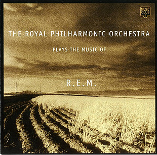 The Royal Philharmonic Orchestra – Plays The Music Of R.E.M.