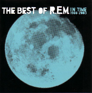 R.E.M. – In Time (The Best Of R.E.M. 1988-2003)