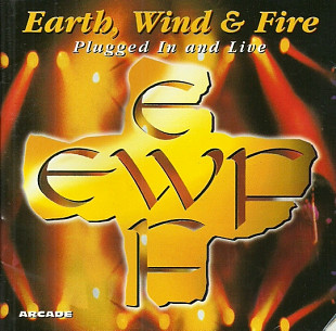 Earth, Wind & Fire – Plugged In And Live