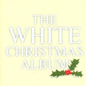 Various – The White Christmas Album