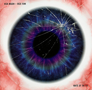 Nick Mason + Rick Fenn – White Of The Eye - 18(24)