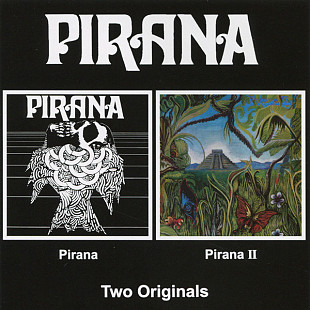 Pirana – "Pirana / Pirana II"