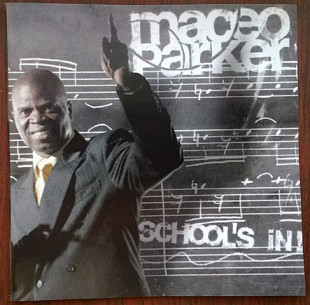 Maceo Parker 2005 - School's In!
