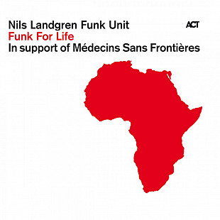 Nils Landgren Funk Unit '' Funk For Life '' 2010. Заводской пират.