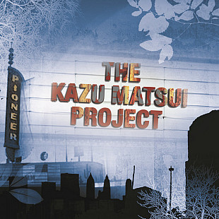 The KAZU MATSUI Project '' Pioneer '' 2006. Заводской пират.