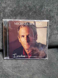 MICHAEL BOLTON TIMELESS THE CLASSICS VOL.2