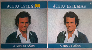 JULIO IGLESIAS A MIS 33 ANOS ( CBS 82712 A1/B1 ) G/F 1978 HOLL