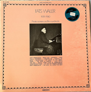 Fats Waller – 1939/1940 - Private Acetates And Film Soundtracks (1975)