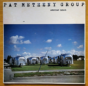 Pat Metheny Group – American Garage