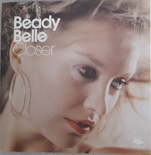 Beady Belle 2005 - Closer
