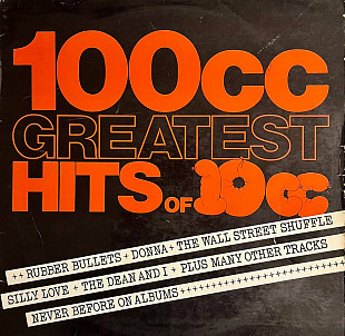 10cc – 100cc Greatest Hits Of 10cc