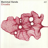 Вінілова платівка Mammal Hands – Circadia