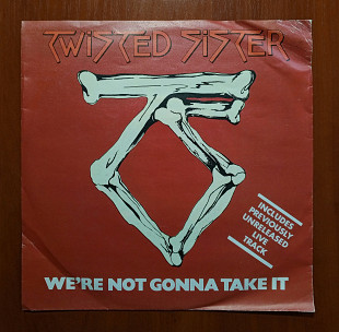 Twisted Sister – We're Not Gonna Take It