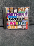 PAT MATHENY WE LIVE HERE