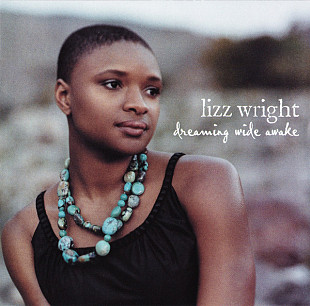 Lizz Wright 2005 Dreaming Wide Awake (Smooth Jazz) [UA]