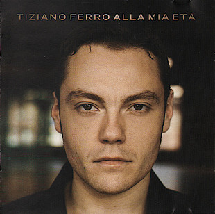 Tiziano Ferro 2008 Alla Mia Età [EU]