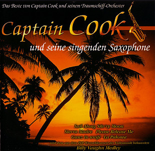 Captain Cook Und Seine Singenden Saxophone – Das Beste +++DE