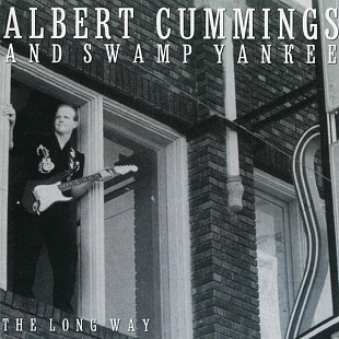 Albert Cummings And Swamp Yankee – The Long Way