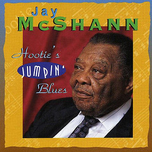 Jay McShann & The Duke Robillard Band – Hootie's Jumpin' Blues
