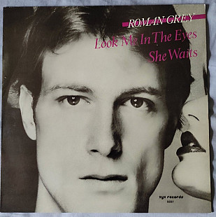 Roman Grey – Look Me In The Eyes 12", 45 RPM