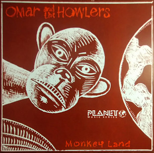 Omar And The Howlers – Monkey Land