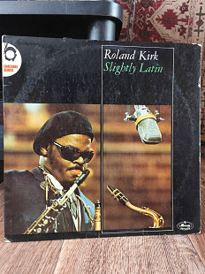 Roland Kirk - Slightly latin