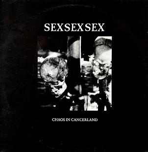 Sex Sex Sex – Chaos In Cancerland