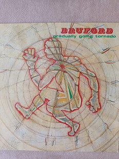 Bruford – Gradually Going Tornado