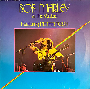 Bob Marley & The Wailers Featuring Peter Tosh - Bob Marley & The Wailers Featuring Peter Tosh
