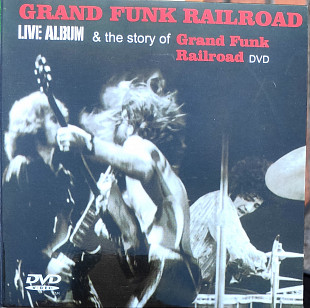 Gran Funk Railroad. Live Album & the Story of Grand Funk Railroad (CD+DVD)