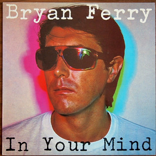 Bryan Ferry – In Your Mind 1977, made in UK