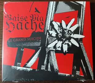 BAISE MA HACHE - Le Grand Suicide
