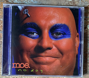 Moe. – No Doy
