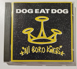 CD DOG EAT DOG 1994 All Boro Kings (EU)