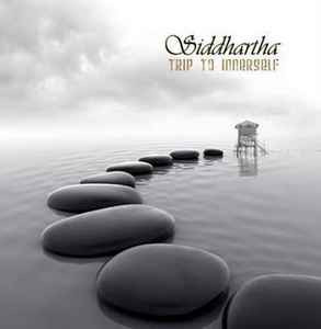 Siddhartha – Trip To Innerself /2009/ Trail Records – TR 004/ US (sealed)