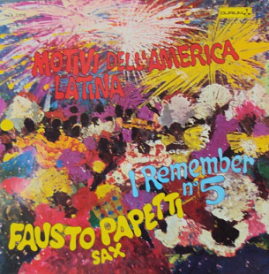 Fausto Papetti – I Remember No. 5 - Motivi Dell'America Latina vg++