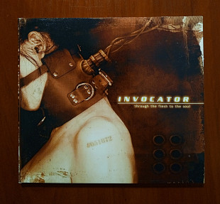Invocator – Through The Flesh To The Soul