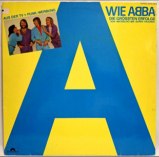 ABBA - A Wie ABBA. The Best Of - 1975-80. (LP). 12. Vinyl. Пластинка. Germany.