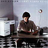 Don Henley – I Can't Stand Still
