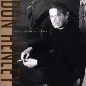 Don Henley – The End Of The Innocence
