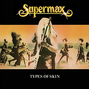 SUPERMAX '' Types Of Skin '' 1980/1993 Germany