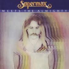 SUPERMAX '' Meets The Almighty '' 1981/1983 Germany.