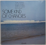 Charlie Mariano, Ack Van Rooyen, Siegfried Schwab... – Some Kind Of Changes LP 12" (Прайс 49757)