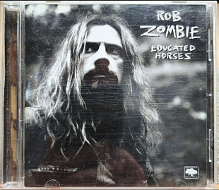 Rob Zombie – Educated Horses + бонус