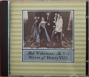 Cd диск Rick Wakeman – The Six Wives Of Henry VIII (1973)