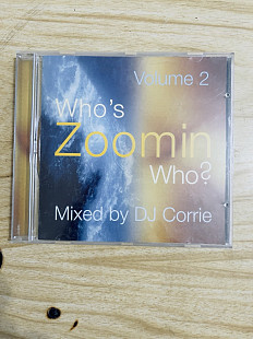 DJ Corrie* – Who's Zoomin Who? Volume 2