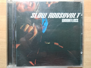 Slow Roosevelt – Weightless /2003/ Reality Entertainment / US Фирменный