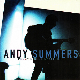 Andy Summers – Peggy's Blue Skylight