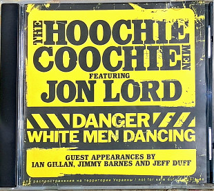 THE HOOCHIE COOCHIE MEN Feat. JON LORD "Danger: White Men Dancing" (ліцензія UA) новий [Deluxe case]
