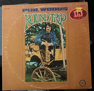 Phil Woods – Round Trip, Verve Records – V6-8791, 1969, usa, LP промо